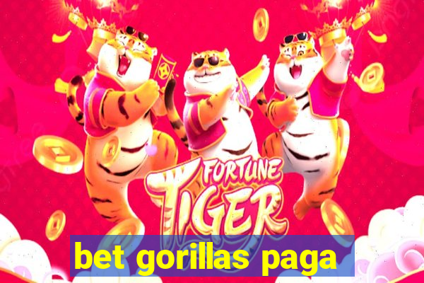 bet gorillas paga